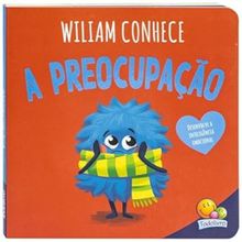 Conhecendo emoções: Wiliam conhece a preocupação