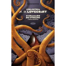BIBLIOTECA H.P. LOVECRAFT - O CHAMADO DE CTHULHU E OUTRAS HISTORIAS - VOL 1
