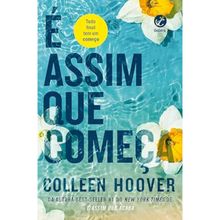 É assim que começa.