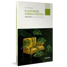 O LUTO ENTRE CLINICA E POLITICA