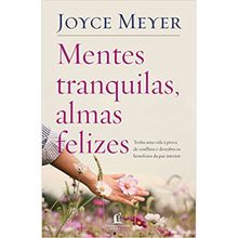 Mentes tranquilas, almas felizes