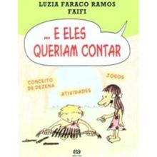 ...E eles queriam contar