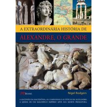 A EXTRAORDINÁRIA HISTORIA DE ALEXANDRE O GRANDE