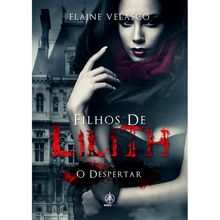FILHOS DE LILITH - O DESPERTAR
