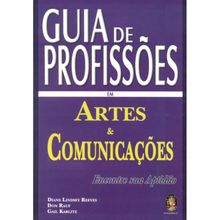 GUIA DE PROFISSÕES EM ARTE & COMUNICAÇÕES