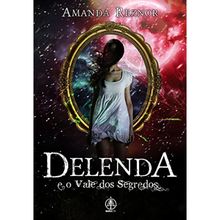 DELENDA E O VALE DOA SEGREDOS