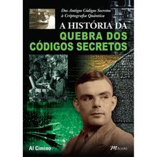 A HISTORIA DA QUEBRA DOS CÓDIGOS SECRETOS