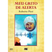 MEU GRITO DE ALERTA