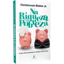 Na riqueza e na pobreza