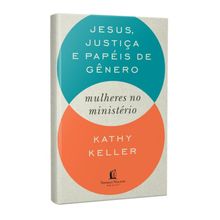 Jesus, justiça e papéis de gênero