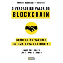 O VERDADEIRO VALOR DO BLOCKCHAIN