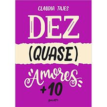 Dez (quase) amores + 10