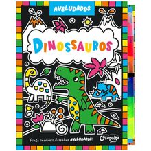 Aveludados dinossauros