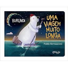 Burundi: Uma viagem muito longa