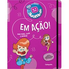ABREMENTE EM AÇÃO - 6/7 ANOS