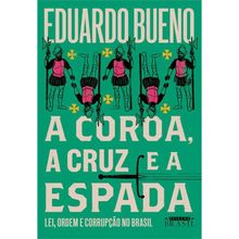 A COROA A CRUZ E A ESPADA