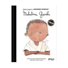 GENTE PEQUENA, GRANDES SONHOS - MAHATMA GANDHI