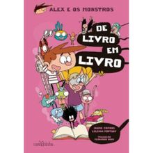 Alex e os Monstros (volume 6): de livro em livro