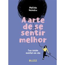 A arte de se sentir melhor