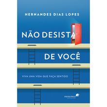 Não desista de você