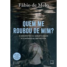 Quem me roubou de mim?