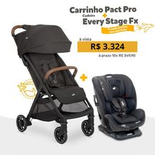 Kit Carrinho Pact Pro + Cadeira Every Stage FX 0-36kgs (Shale) - Joie