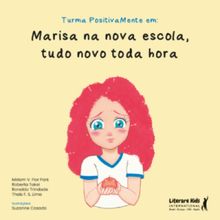 Marisa na nova escola, tudo novo toda hora