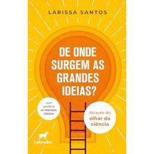 De onde surgem as grandes ideias?