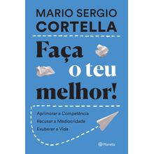 Faça o teu melhor!