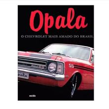 Livro Opala - O Chevrolet mais amado do Brasil