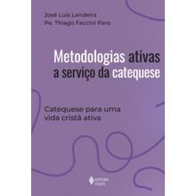 Metodologias ativas a serviço da Catequese