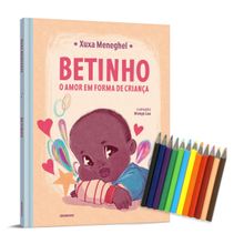 Livro - Betinho: o amor em forma de criança - Edição com brinde (caixa de mini lápis de cor)
