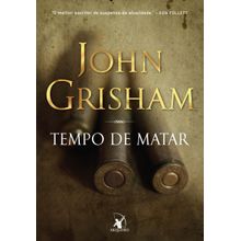 Livro Tempo de Matar Vol. 1 John Grisham