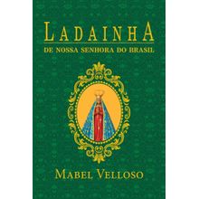 Livro - Ladainhas de Nossa Senhora de Santo Amaro da purificação e do Brasil