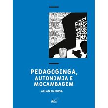 Livro - Pedagoginga, autonomia e mocambagem