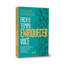 Livro - Faça o tempo enriquecer você