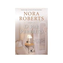 Livro O Par Perfeito A Pousada Vol. 3 Nora Roberts