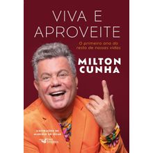 Livro - Viva e aproveite - O primeiro ano do resto de nossas vidas