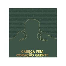 Livro Cabeça Fria Coração Quente