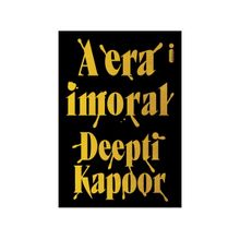 Livro A Era Imoral Deepti Kapoor