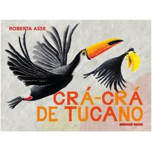 Livro Crá-crá de Tucano Roberta Asse