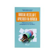 Livro Brincar Reciclar e Aprender na Infância