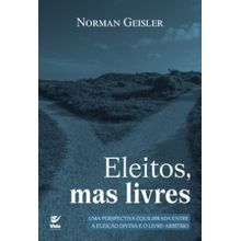 Eleitos, mas livres