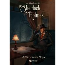 AS MEMÓRIAS DE SHERLOCK HOLMES