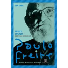 MEDO E OUSADIA - O COTIDIANO DO PROFESSOR