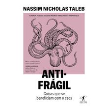 ANTIFRAGIL - COISAS QUE SE BENEFICIAM COM O CAOS