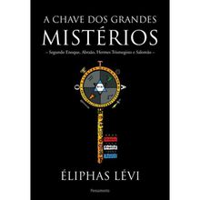A chave dos grandes mistérios