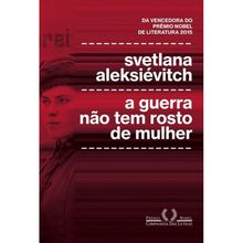 A GUERRA NÃO TEM ROSTO DE MULHER