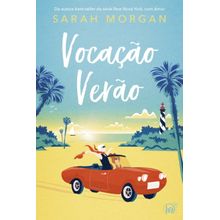 Vocação verão   Da mesma autora da aclamada série Para Nova York, com amor