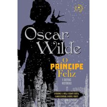 O Príncipe Feliz e Outras Histórias